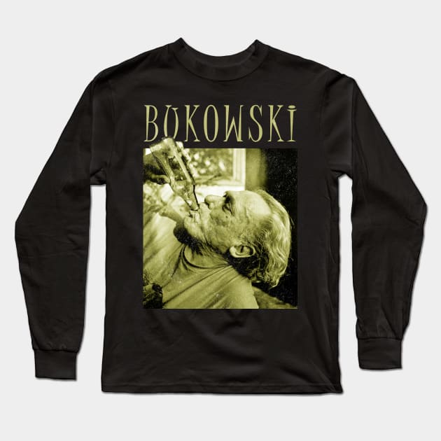 bukowski drink for inspiration Long Sleeve T-Shirt by christinehearst